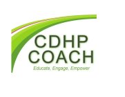 CDHP COACH ENGAGE, EDUCAT, EMPOWER