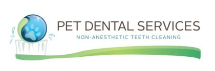 PET DENTAL SERVICES NON-ANESTHETIC TEETH CLEANING