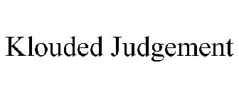 KLOUDED JUDGEMENT