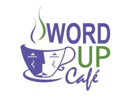 WORD UP CAFÉ