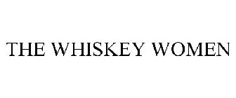 THE WHISKEY WOMEN