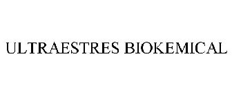 ULTRAESTRES BIOKEMICAL