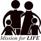MISSION FOR LIFE