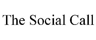 THE SOCIAL CALL