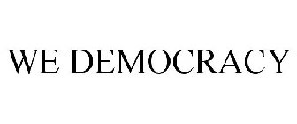 WE DEMOCRACY