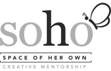 SOHO SPACE OF HER OWN CREATIVE MENTORSHIP