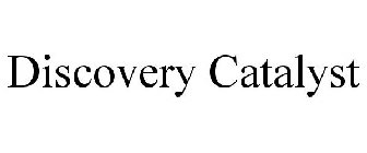 DISCOVERY CATALYST