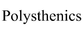 POLYSTHENICS