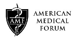 AMF AMERICAN MEDICAL FORUM