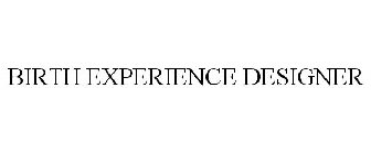 BIRTH EXPERIENCE DESIGNER