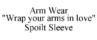 ARM WEAR 