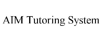 AIM TUTORING SYSTEM