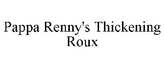 PAPPA RENNY'S THICKENING ROUX