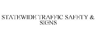 STATEWIDE TRAFFIC SAFETY & SIGNS