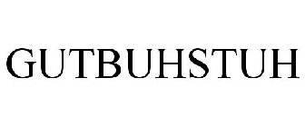 GUTBUHSTUH