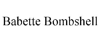 BABETTE BOMBSHELL