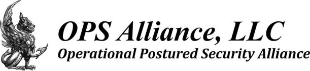 OPS ALLIANCE, LLC OPERATIONAL POSTURED SECURITY ALLIANCE