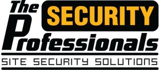 THE SECURITY PROFESSIONALS SITE SECURITY SOLUTIONS