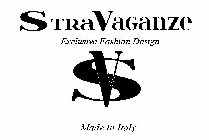 SV STRAVAGANZE EXCLUSIVE FASHION DESIGN MADE IN ITALY