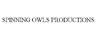 SPINNING OWLS PRODUCTIONS