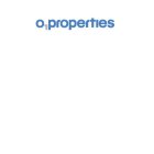 O1PROPERTIES