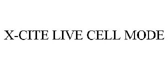 X-CITE LIVE CELL MODE