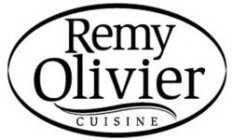 REMY OLIVIER CUISINE