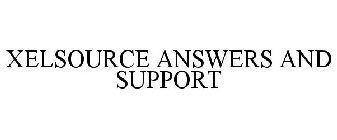 XELSOURCE ANSWERS AND SUPPORT