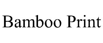 BAMBOO PRINT