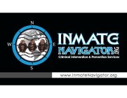 N E S W INMATE NAVIGATOR .ORG CRIMINAL INTERVENTION & PREVENTION SERVICES WWW.INMATENAVIGATOR.ORG