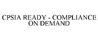 CPSIA READY - COMPLIANCE ON DEMAND