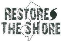 RESTORE THE SHORE