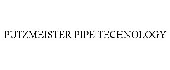 PUTZMEISTER PIPE TECHNOLOGY