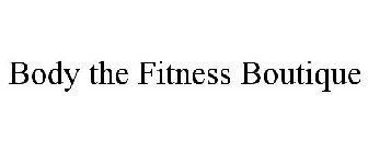 BODY THE FITNESS BOUTIQUE