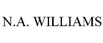 N.A. WILLIAMS