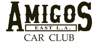 AMIGOS CAR CLUB EAST L.A.