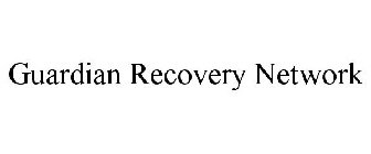 GUARDIAN RECOVERY NETWORK