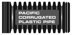 PACIFIC CORRUGATED PLASTIC PIPE
