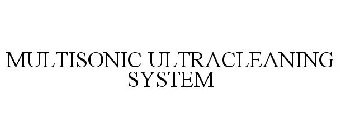 MULTISONIC ULTRACLEANING SYSTEM
