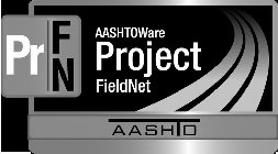 PR FN AASHTOWARE PROJECT FIELDNET AASHTO