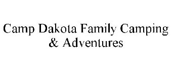 CAMP DAKOTA FAMILY CAMPING & ADVENTURES
