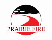 PRAIRIE FIRE