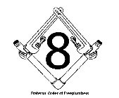 8 FRATERNAL ORDER OF FREEPLUMBERS