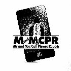 M AND MCPR MR AND MRS CELL PHONE REPAIR