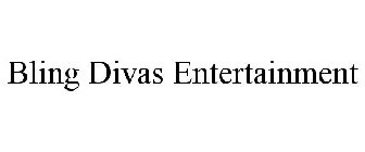 BLING DIVAS ENTERTAINMENT