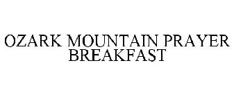 OZARK MOUNTAIN PRAYER BREAKFAST