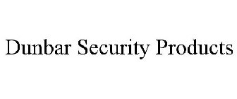 DUNBAR SECURITY PRODUCTS