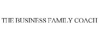 THE BUSINESS FAMILY COACH