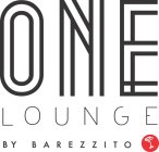 ONE LOUNGE BY BAREZZITO