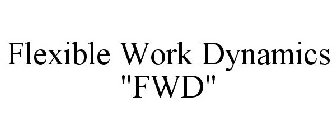 FLEXIBLE WORK DYNAMICS 